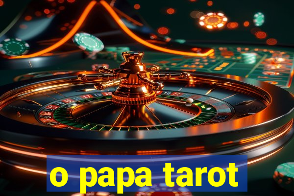 o papa tarot